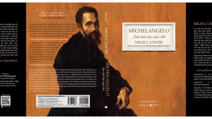 Câu chuyện về nghệ sĩ thiên tài Michelangelo qua 6 kiệt tác cuộc đời